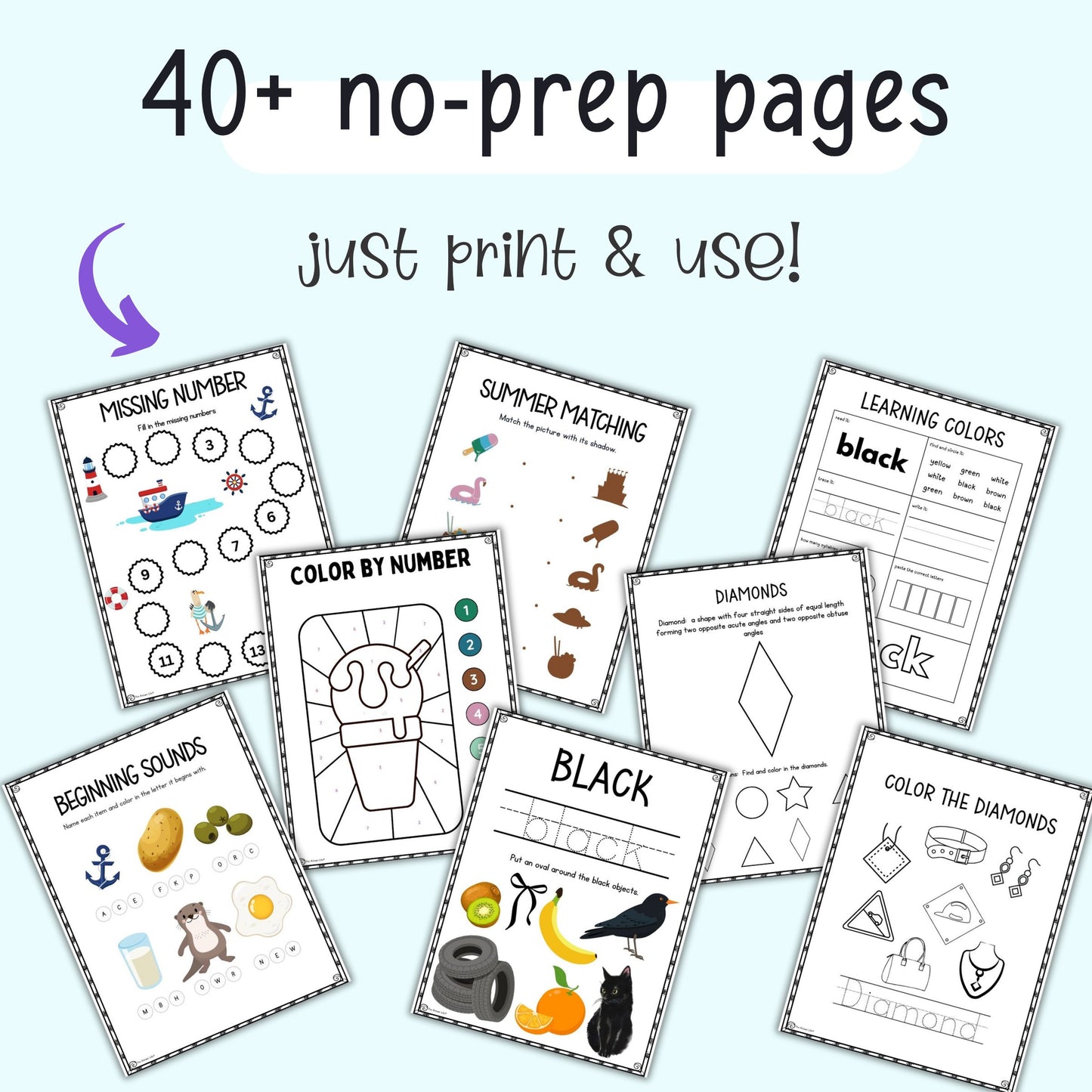 text "40+ no prep pages, just print and use!"