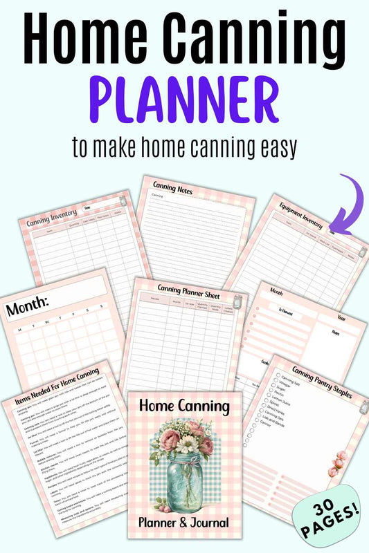 A preview of a printable home canning planner with 30 pages