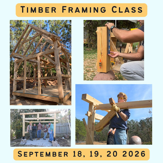 Timber Framing Class September 2026