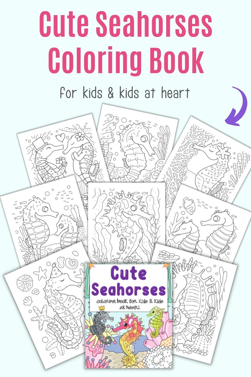 Text "cute seahorse coloring book for kids and kids at heart" above a preview of a front cover and 8 pages from a seahorse coloring book